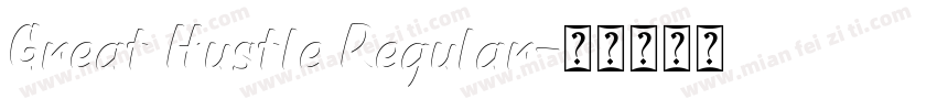 Great Hustle Regular字体转换